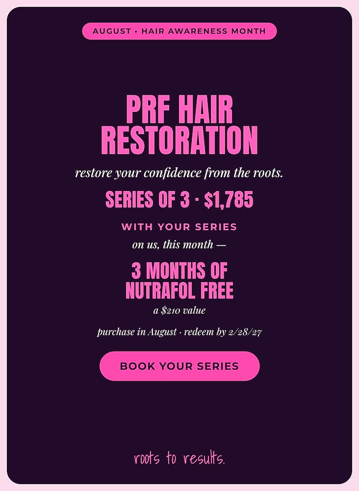 PRF hair restoration promotion for August.