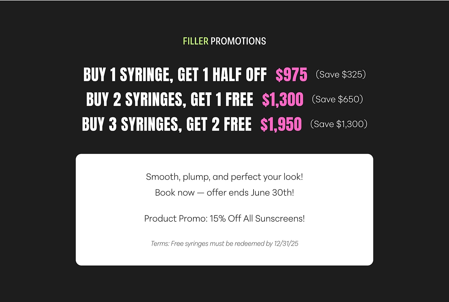 Filler promotions with discounts on syringes and sunscreens